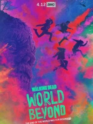 The Walking Dead: World Beyond [Russian] S1-S2