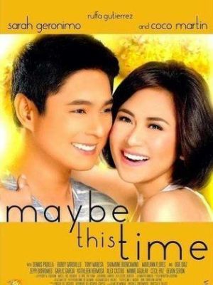 Maybe This Time [Tagalog]