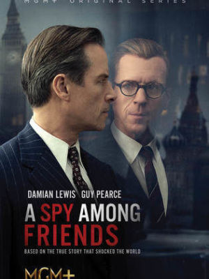 A Spy Among Friends [Version française]