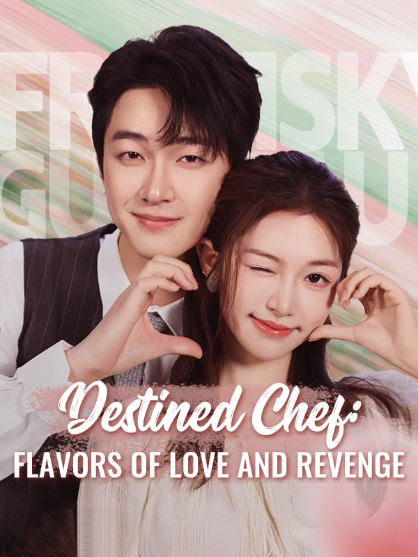 Destined Chef: Flavors of Love and Revenge poster