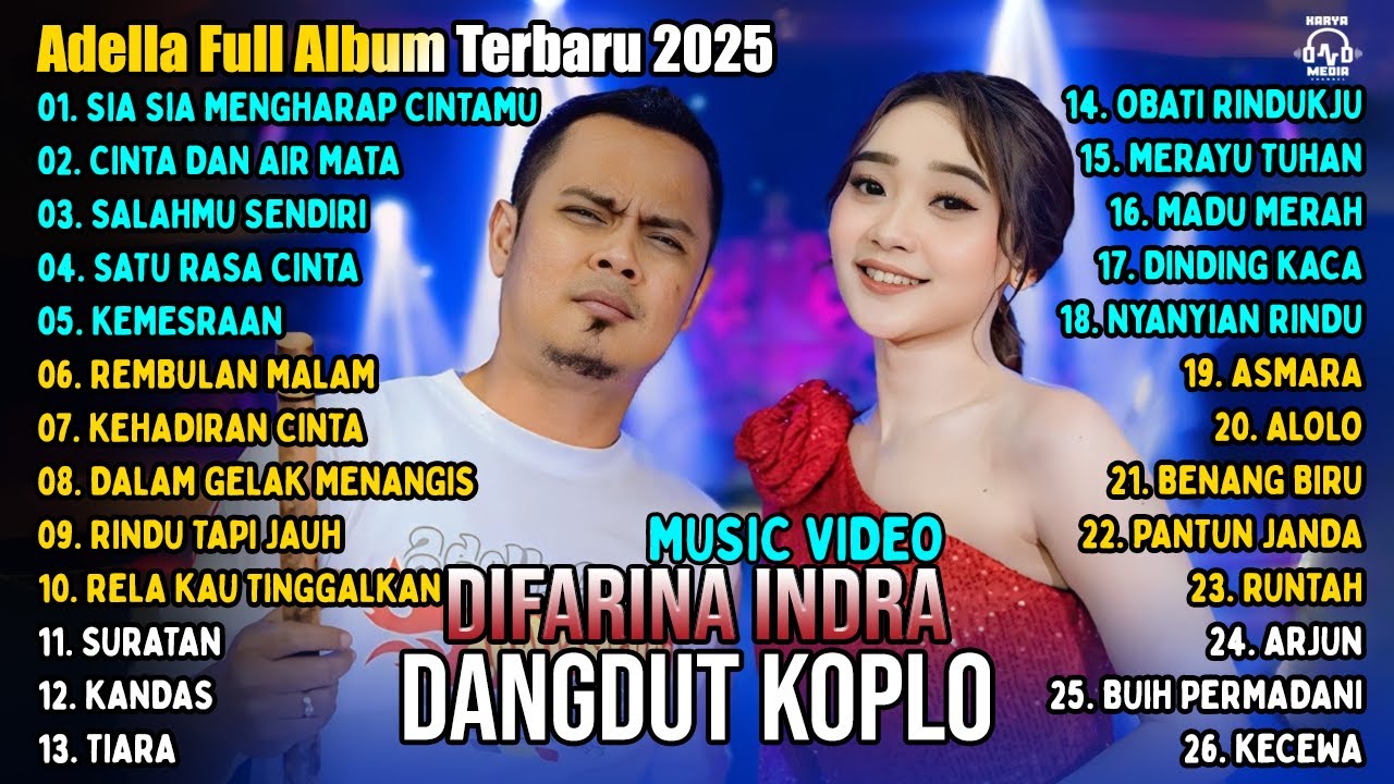 OM ADELLA TERBARU 2025 | DIFARINA INDRA - SIA SIA MENGHARAP CINTAMU - CINTA DAN AIR MATA