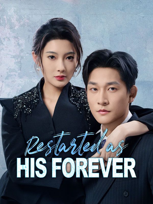 Restarted as His Forever poster