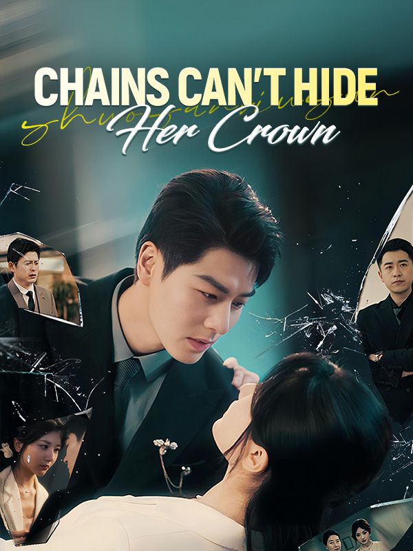 Chains Can't Hide Her Crown poster