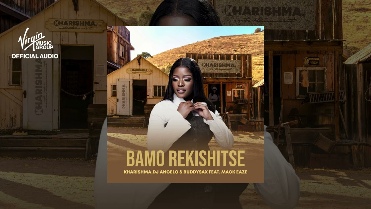 BAMO REKISHITSE-(Kharishma,DJ Angelo & Buddysax Feat Mack Eaze)