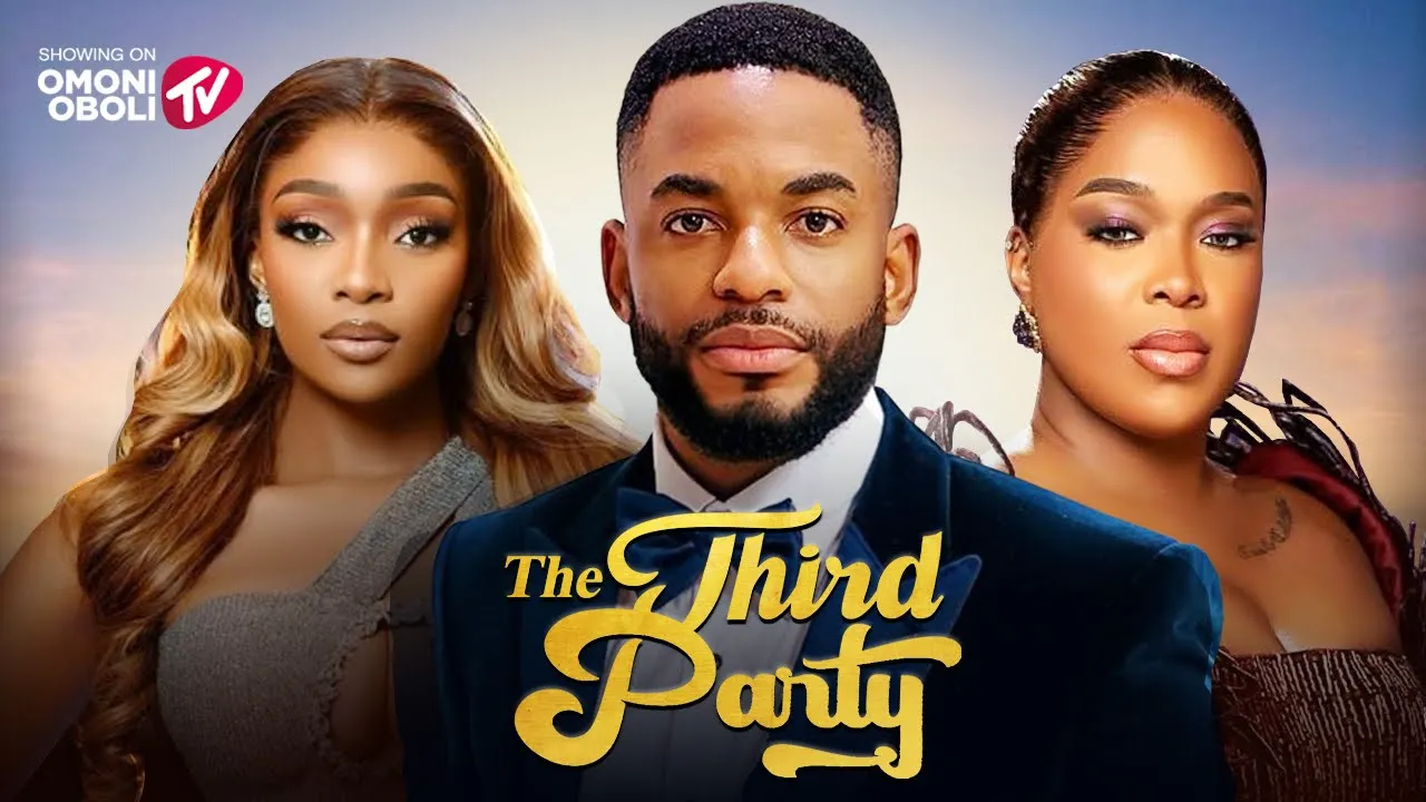 THE THIRD PARTY - Nigerian Movies 2025 Latest Full Movies