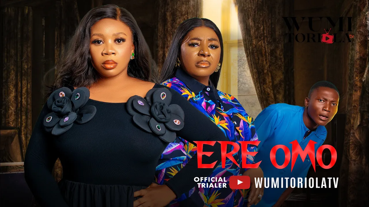 ERE OMO LATEST YORUBA MOVIE Showing From 22nd May 2025 On WumiToriolaTV poster - similar to LOVING SAMIRA - MAURICE SAM, SARIAN MARTIN, ADA ULI, ISOKEN IGBINIGIE, NEW 2025 Nigerian Movie