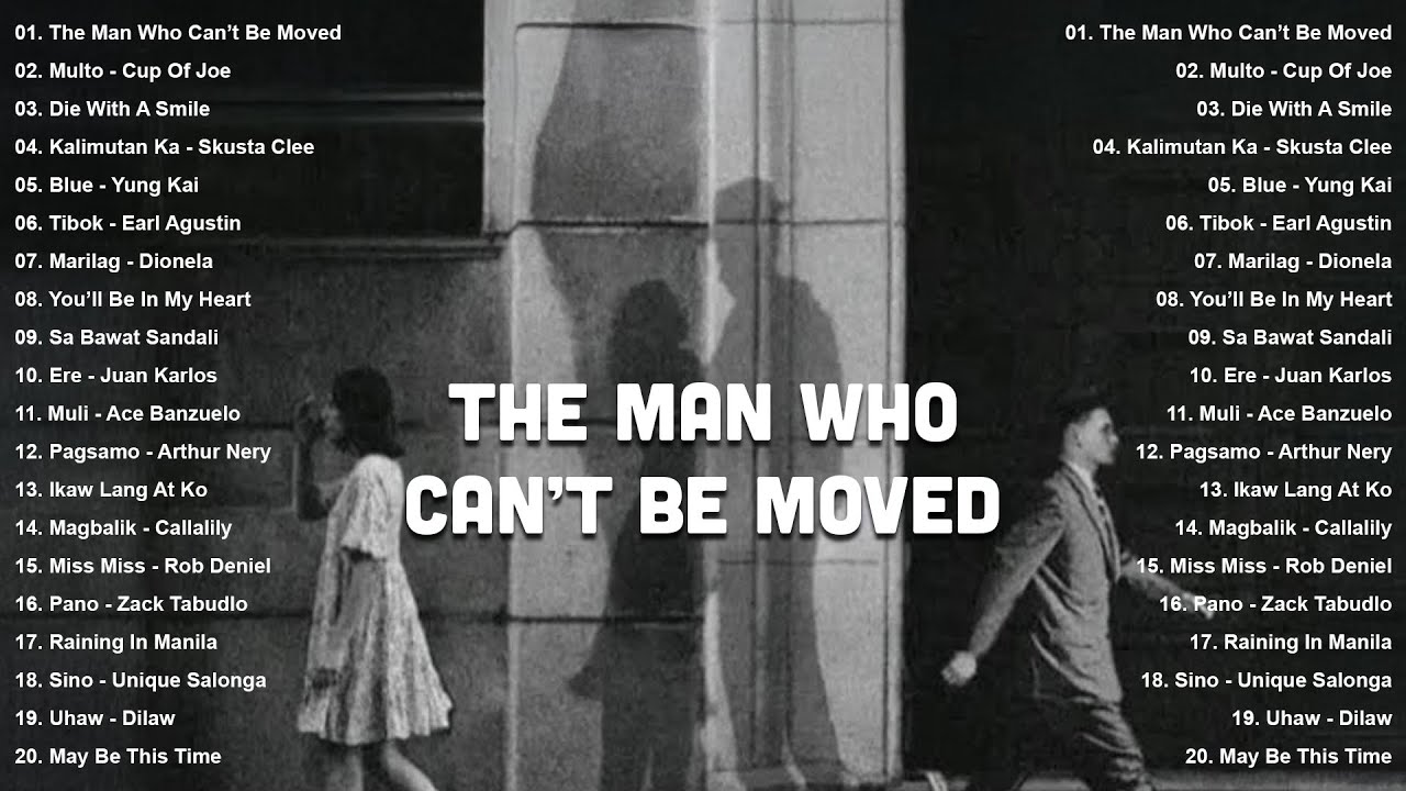 The Man Who Can't Be Moved - The Script 💗 Best OPM Tagalog Love Songs With Lyrics 💗