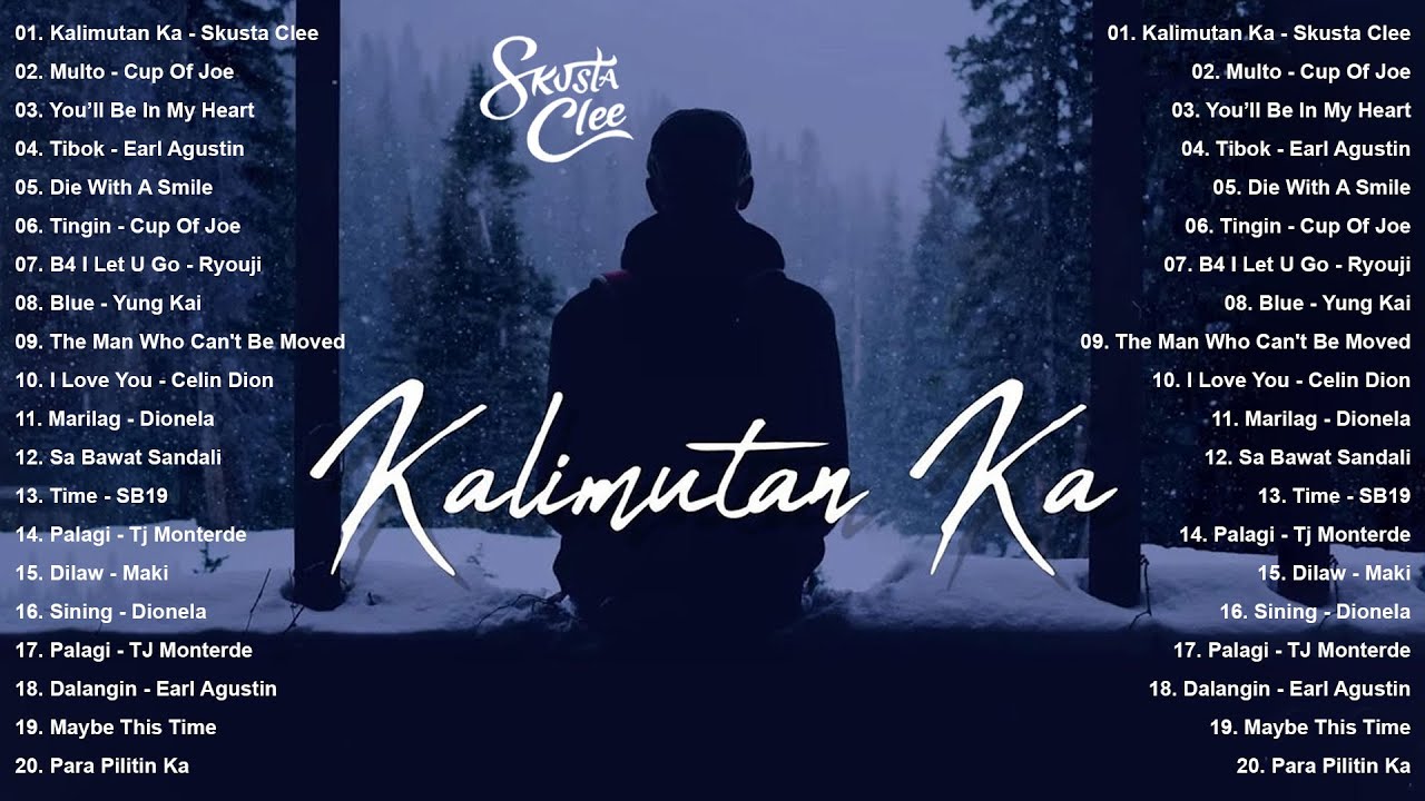 Kalimutan Ka - Skusta Clee, Multo - Cup Of Joe | OPM Love Songs 2025 Playlist With Lyrics - Hits OPM