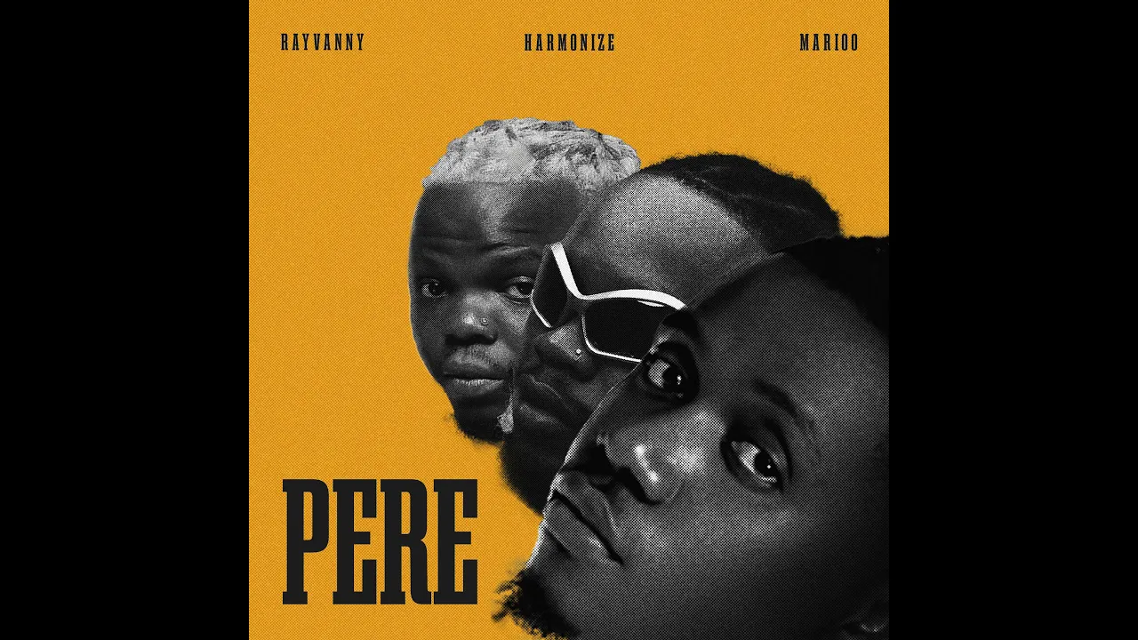 PERE - Rayvanny X Marioo X Harmonize (Official Lyric Audio)