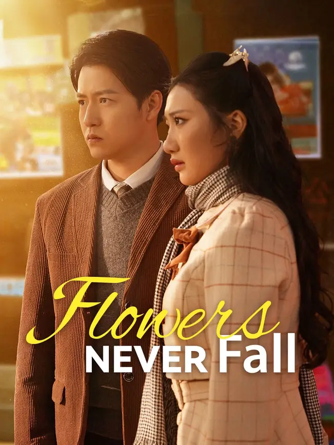 Flowers Never Fall poster