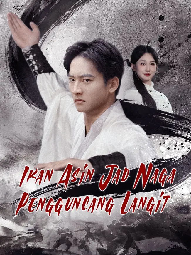 Ikan Asin Jad Naga Pengguncang Langit poster