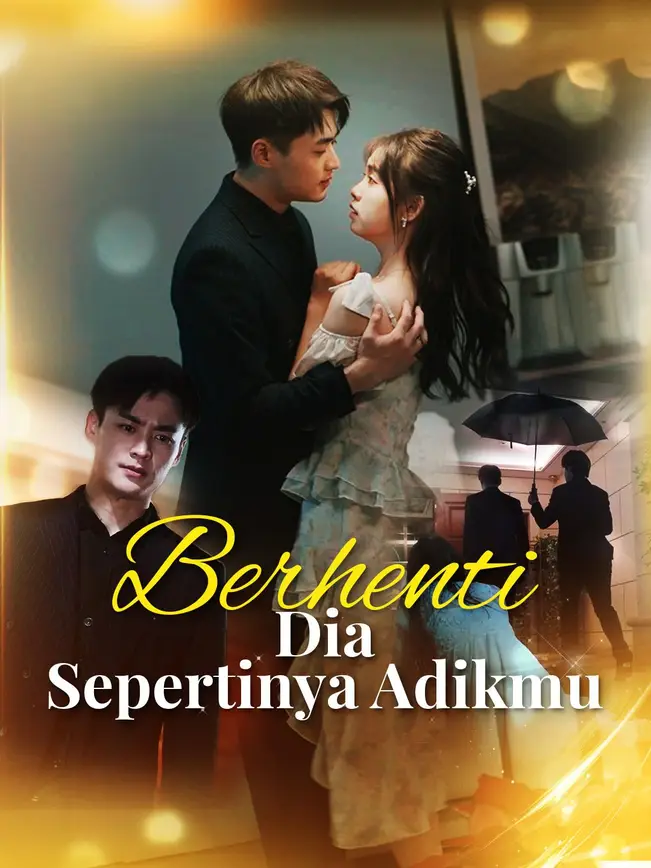 Berhenti, Dia Sepertinya Adikmu poster