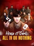 House of Cards: All In or Nothing (DUBBED)