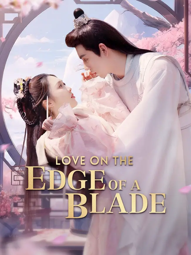 Love on the Edge of a Blade poster - similar to Exposing the Matriarch and My Husband