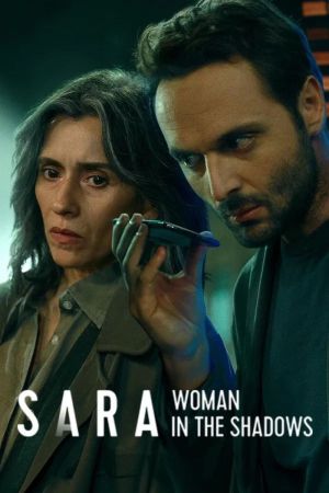 Sara: Woman in the Shadows [Hindi]