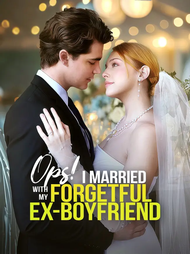 Ops! I Married with My Forgetful Ex-boyfriend poster