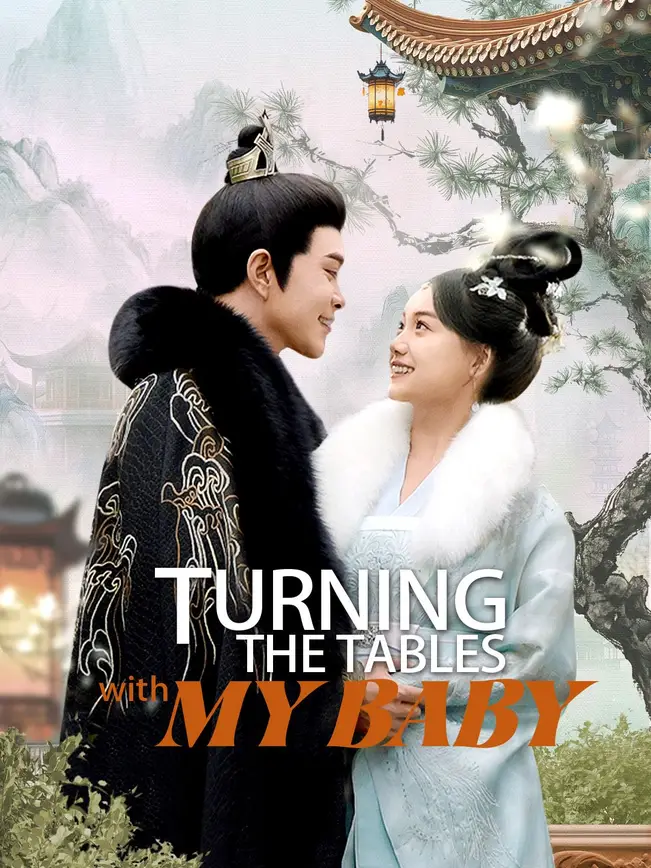 Turning The Tables with My Baby poster