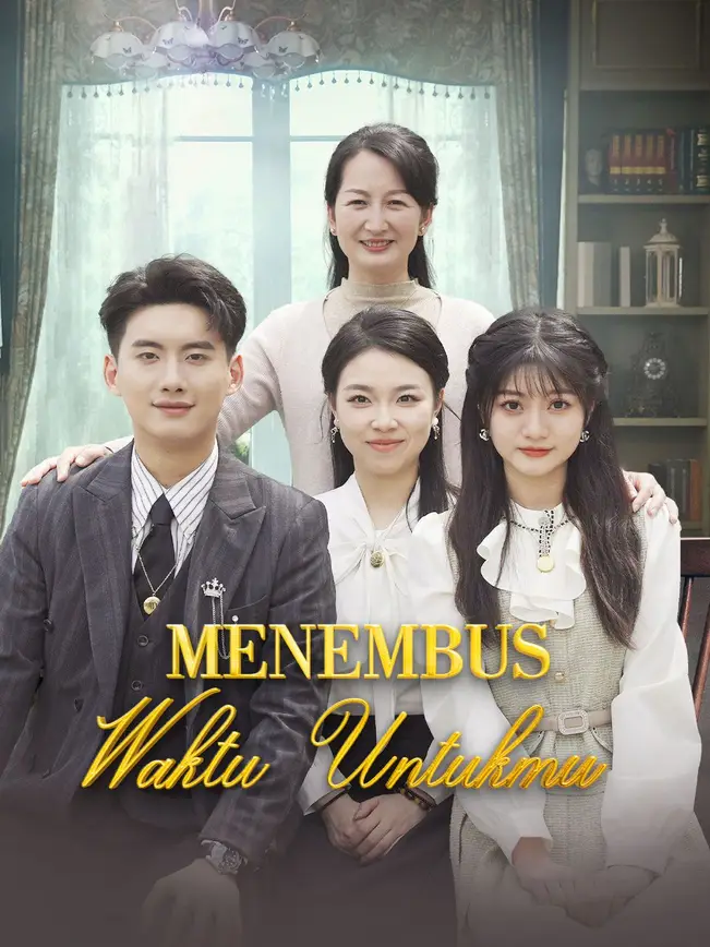 Menembus Waktu Untukmu poster