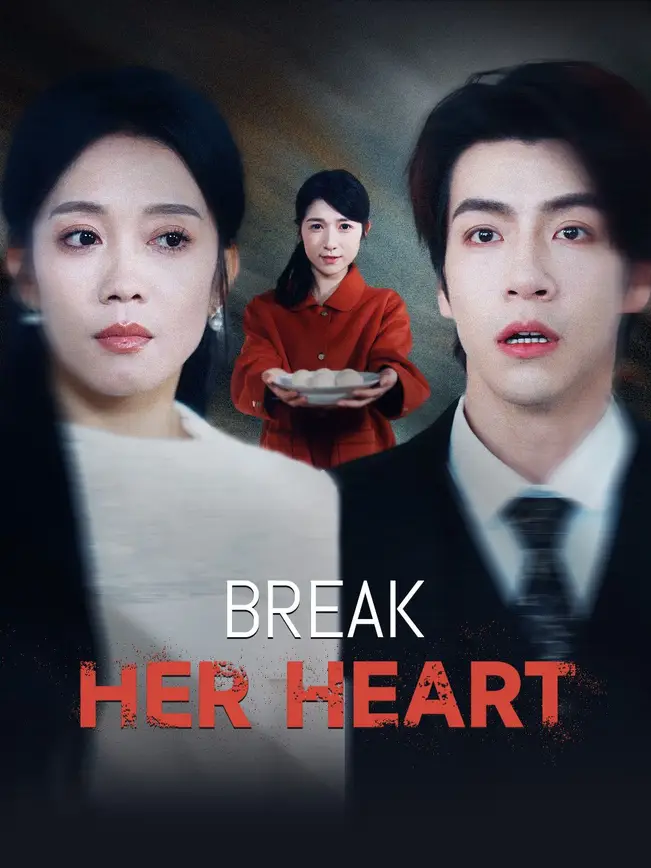 Break Her Heart poster