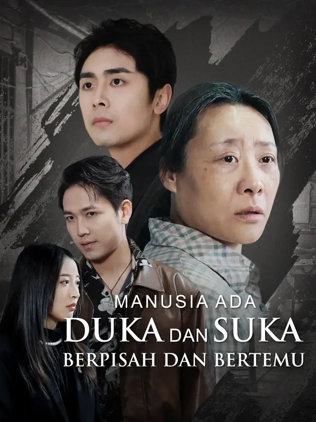 Manusia ada duka dan suka, berpisah dan bertemu poster