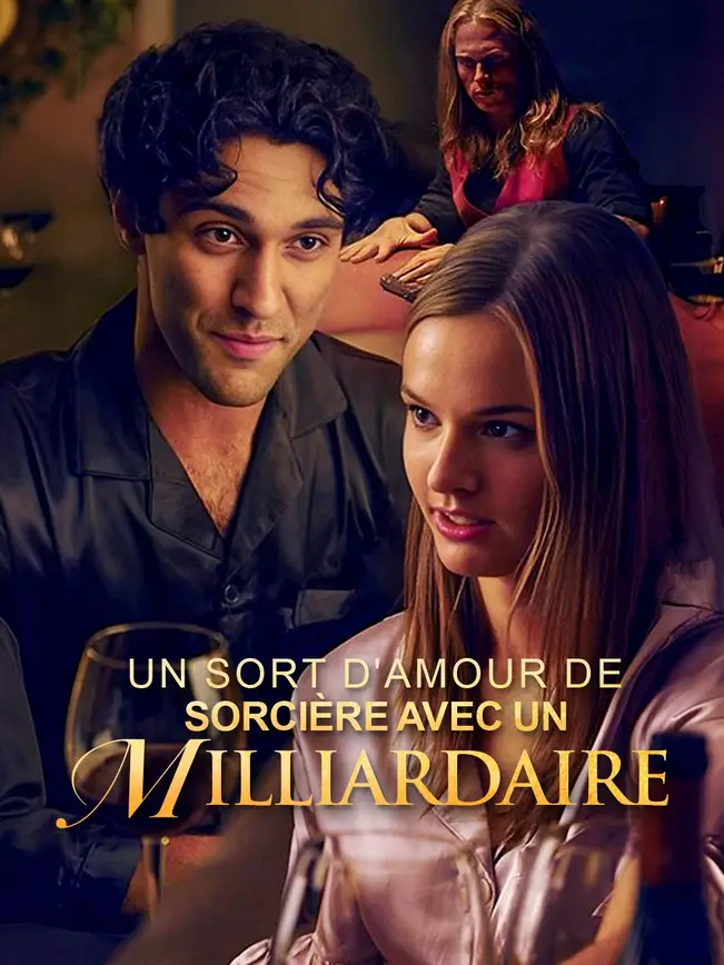 UN SORT D'AMOUR DE SORCIÈRE AVEC UN MILLIARDAIRE poster