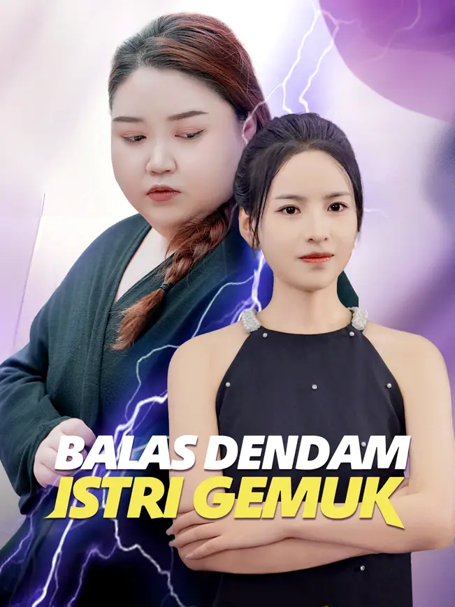 Balas Dendam Istri Gemuk poster