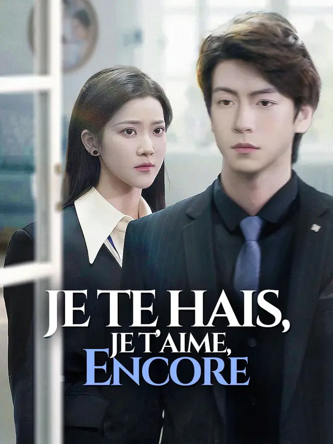 JE TE HAIS, JE T’AIME, ENCORE poster