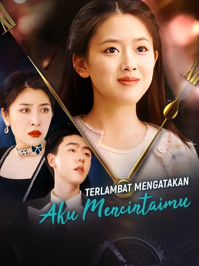 Terlambat Mengatakan Aku Mencintaimu poster