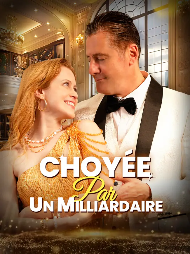 CHOYÉE PAR UN MILLIARDAIRE poster