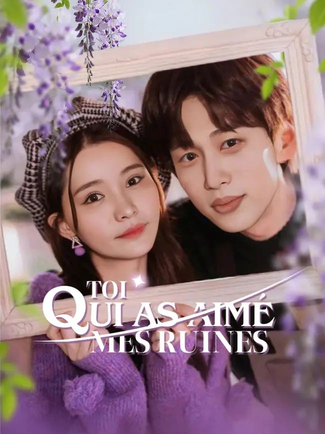 TOI QUI AS AIMÉ MES RUINES poster