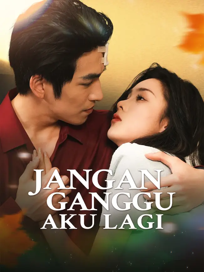 Jangan Ganggu Aku Lagi poster