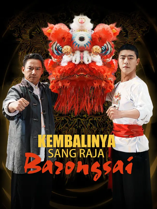 Kembalinya Sang Raja Barongsai poster