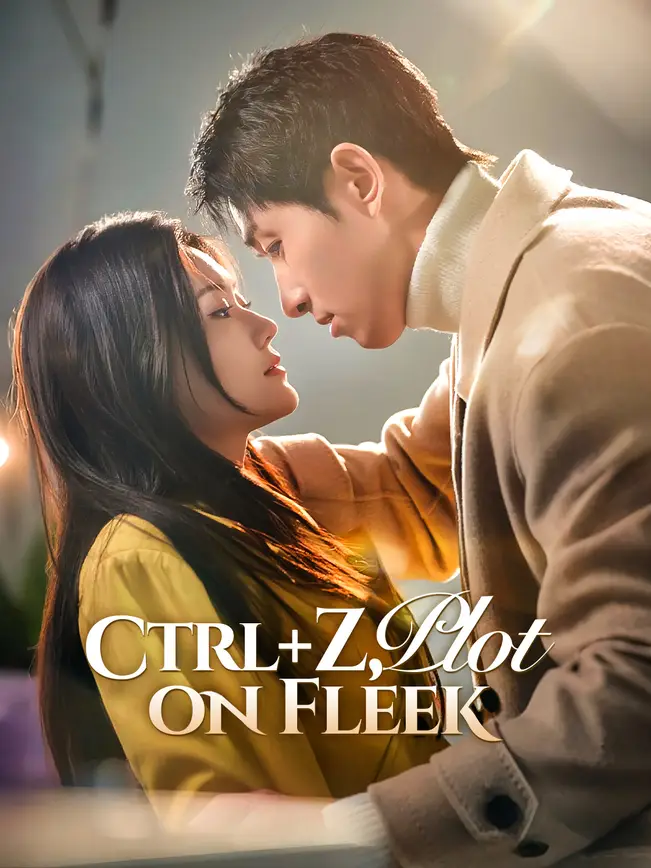 Ctrl+Z, Plot on Fleek - like The Husband Delivered by Fate(English-dubbed) but newer