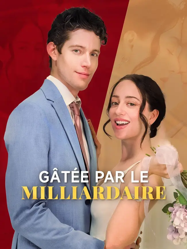 GÂTÉE PAR LE MILLIARDAIRE poster