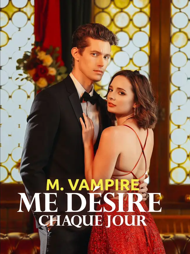 M. VAMPIRE ME DÉSIRE CHAQUE JOUR poster