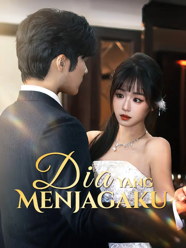 Dia Yang Menjagaku poster