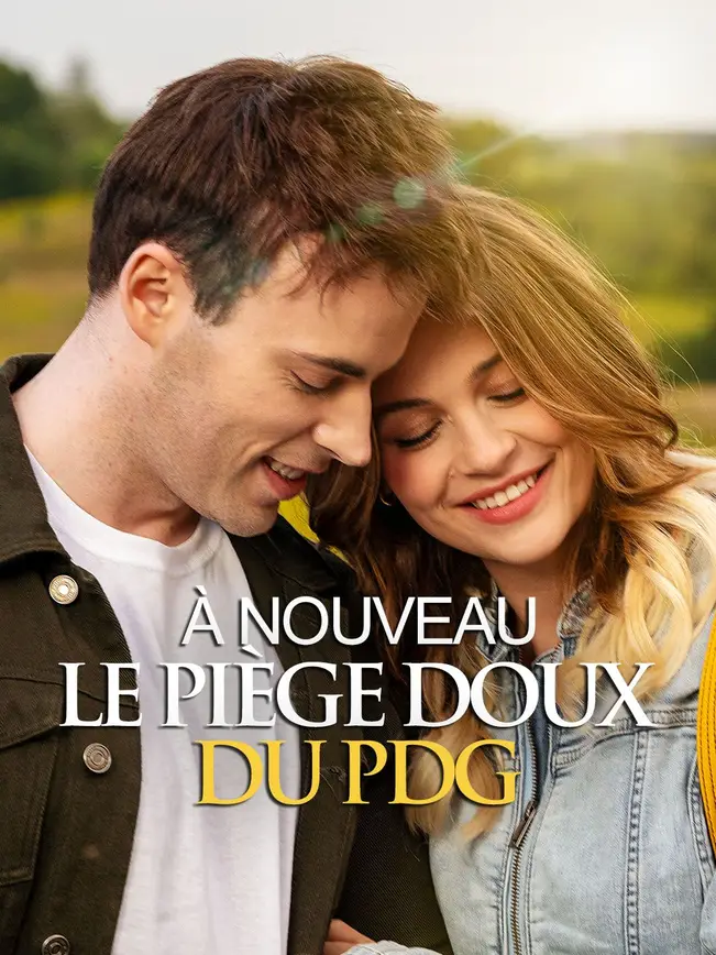 À NOUVEAU, LE PIÈGE DOUX DU PDG poster