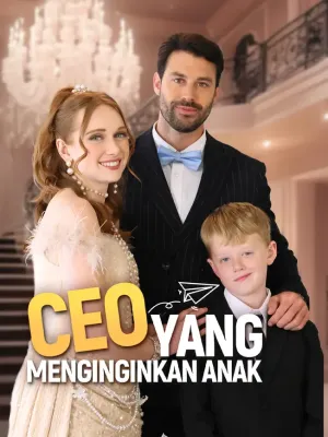 CEO Yang Menginginkan Anak