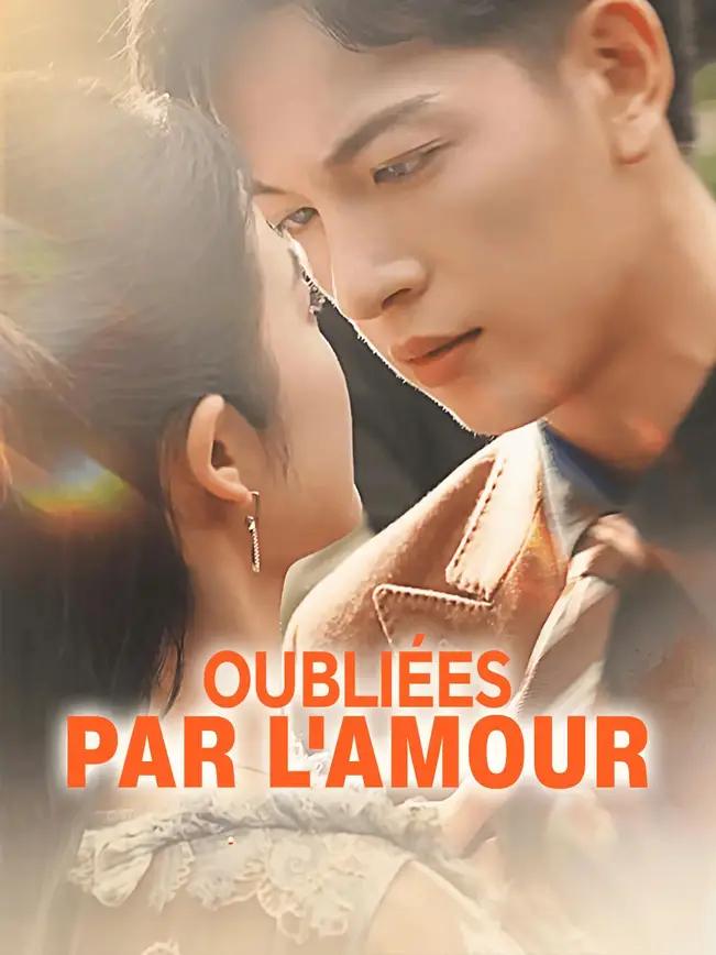 OUBLIÉES PAR L'AMOUR poster