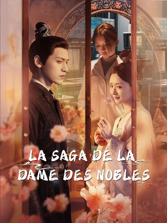 LA SAGA DE LA DAME DES NOBLES poster