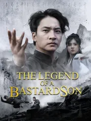 (Dubbed)The Legend of A Bastard Son