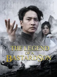 (Dubbed)The Legend of A Bastard Son