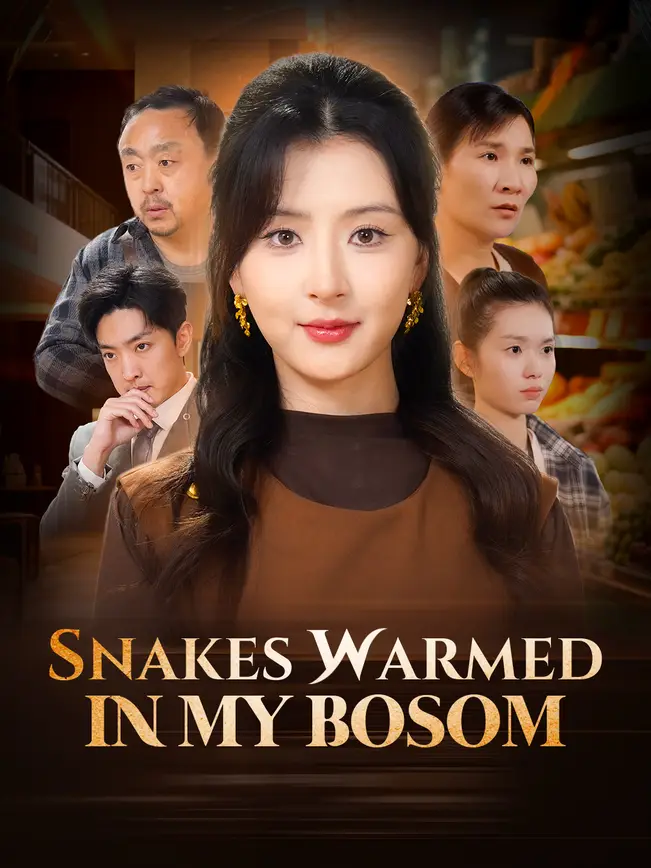 Snakes Warmed in My Bosom poster