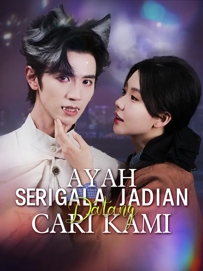 Ayah Serigala Jadian Datang Cari Kami poster