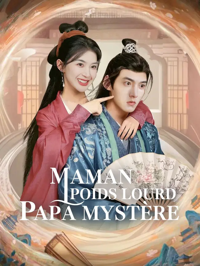 MAMAN POIDS LOURD, PAPA MYSTÈRE poster