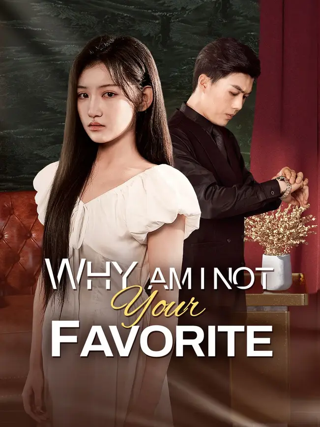 Why Am I Not Your Favorite poster