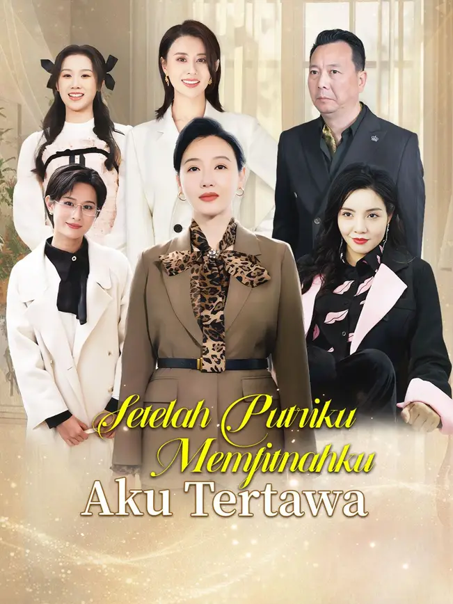 Setelah Putriku Memfitnahku, Aku Tertawa poster