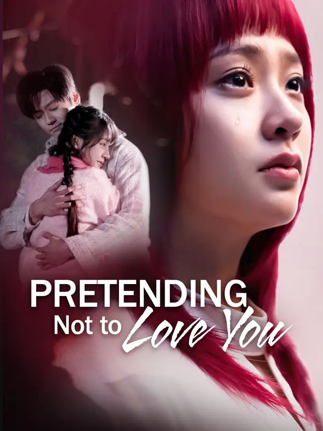 Pretending Not to Love You poster