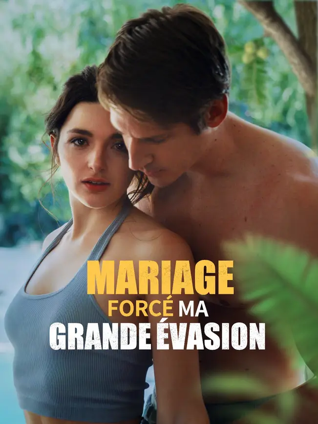 Mariage Forcé  Ma Grande Évasion poster