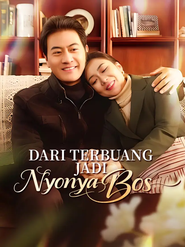 Dari Terbuang Jadi Nyonya Bos poster